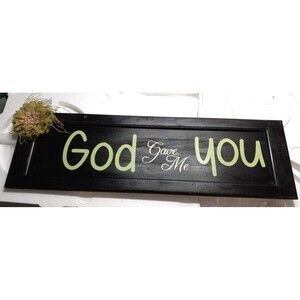 God Gave Me You Wall Hanging Flower Cottage Core Farmhouse Couple Family